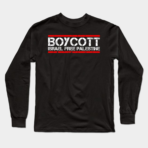 Boycott Israel Free Palestine - Stand For Palestinian Rights Long Sleeve T-Shirt by mangobanana